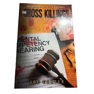 A Carter publication presents, The Cross Killings Novel